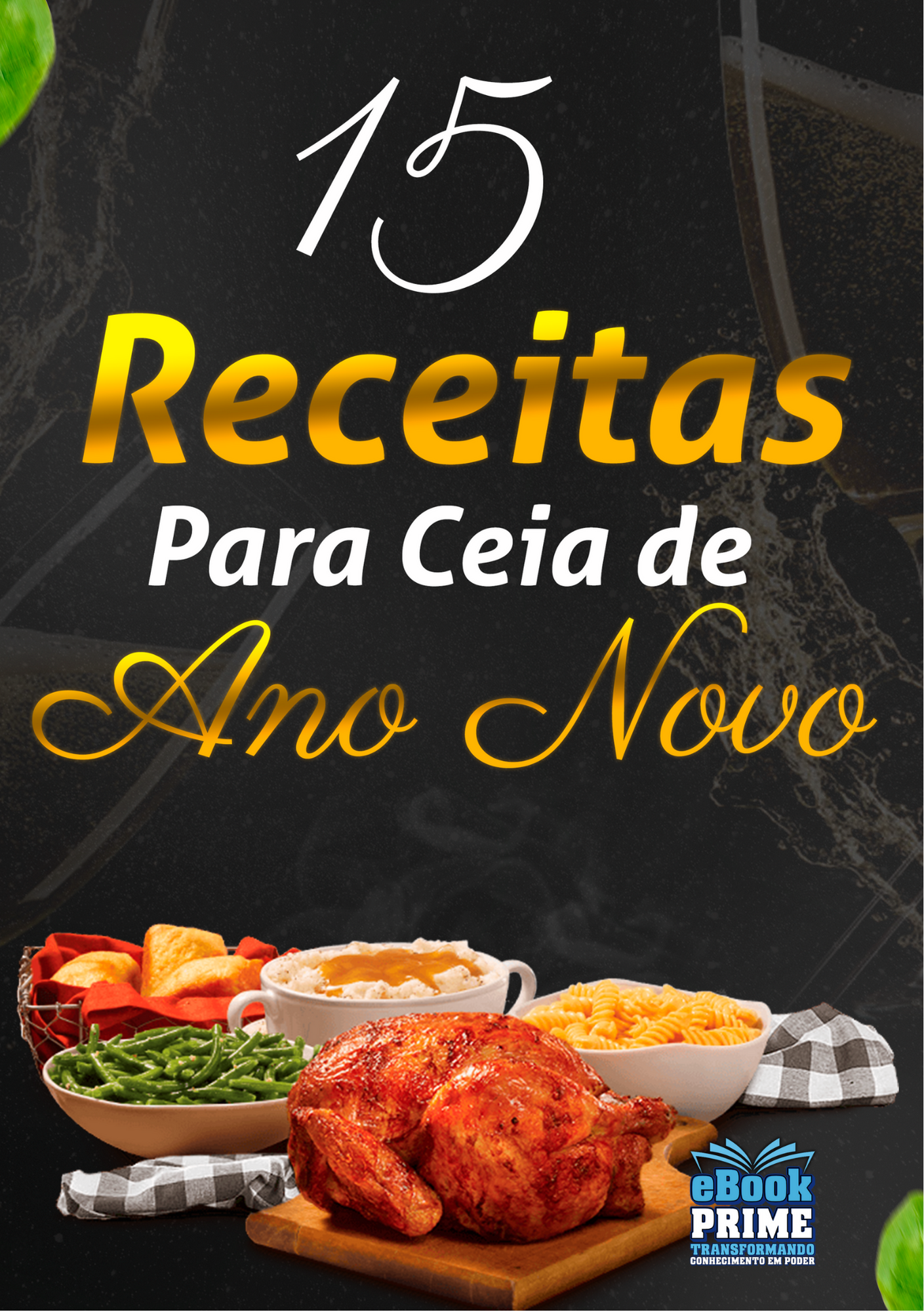 15 RECEITAS PARA CEIA DE ANO NOVO