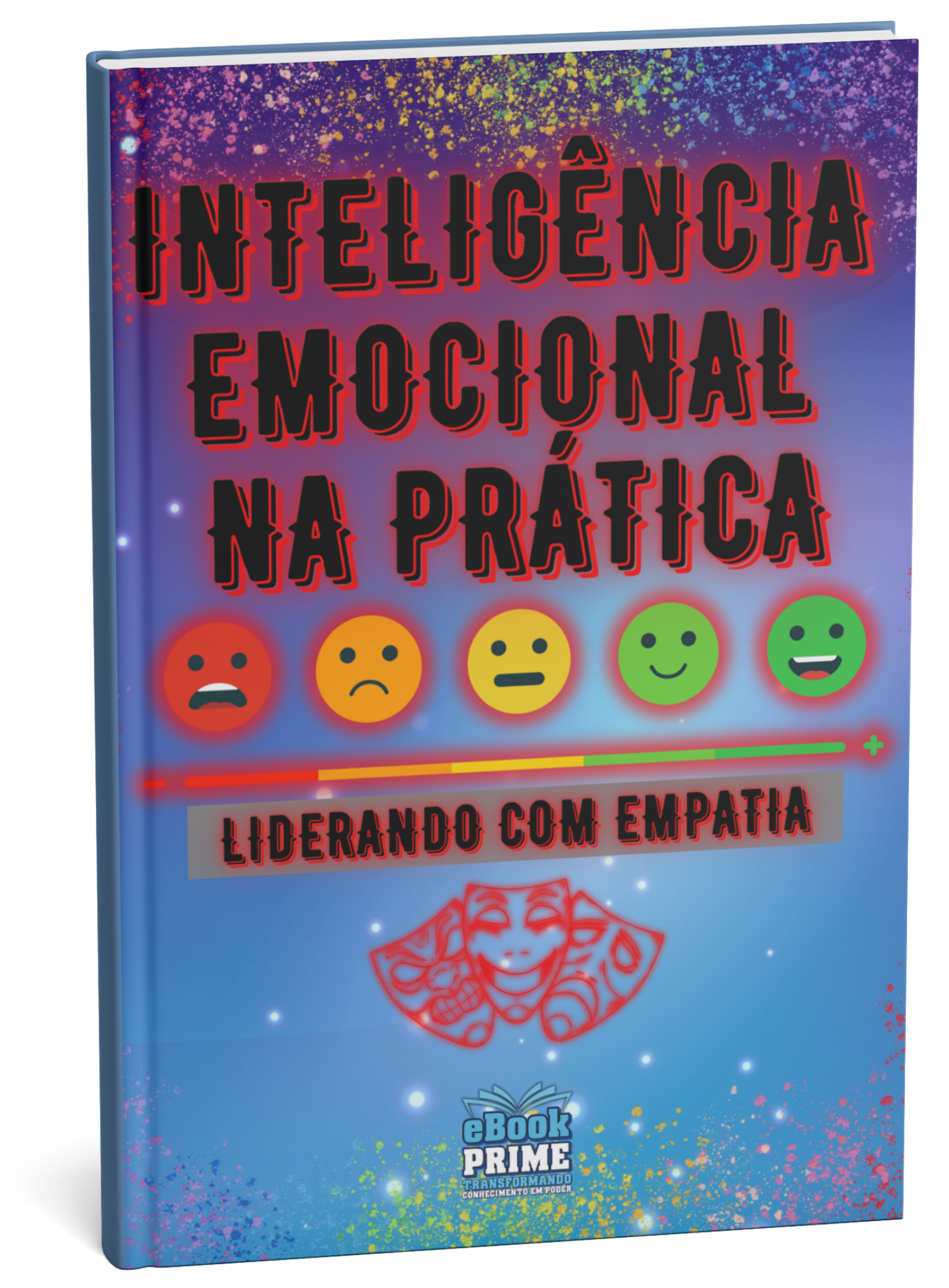 INTELIGÊNCIA EMOCIONAL NA PRÁTICA