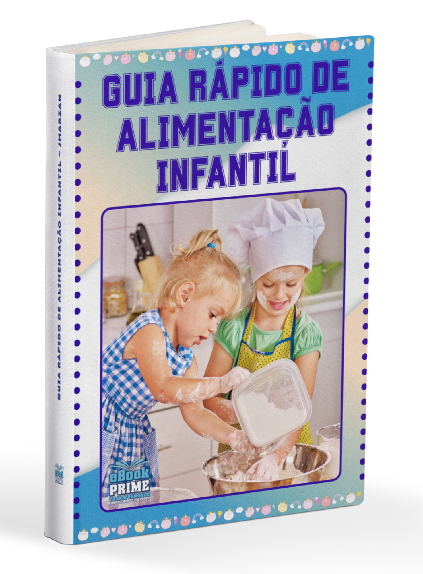 GUIA RÁPIDO DE ALIMENTAÇÃO INFANTIL