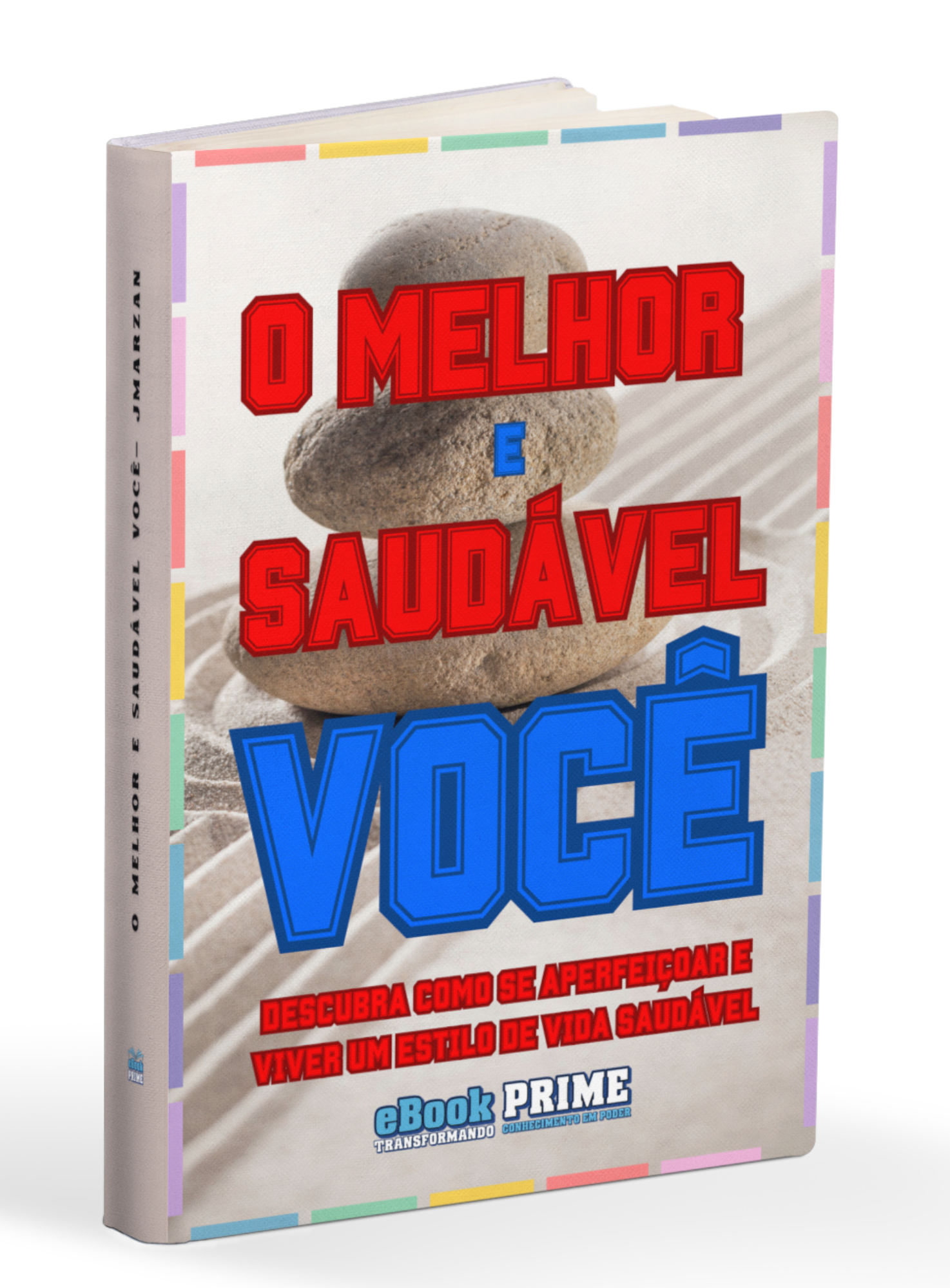 O MELHOR E SAUDÁVEL VOCÊ