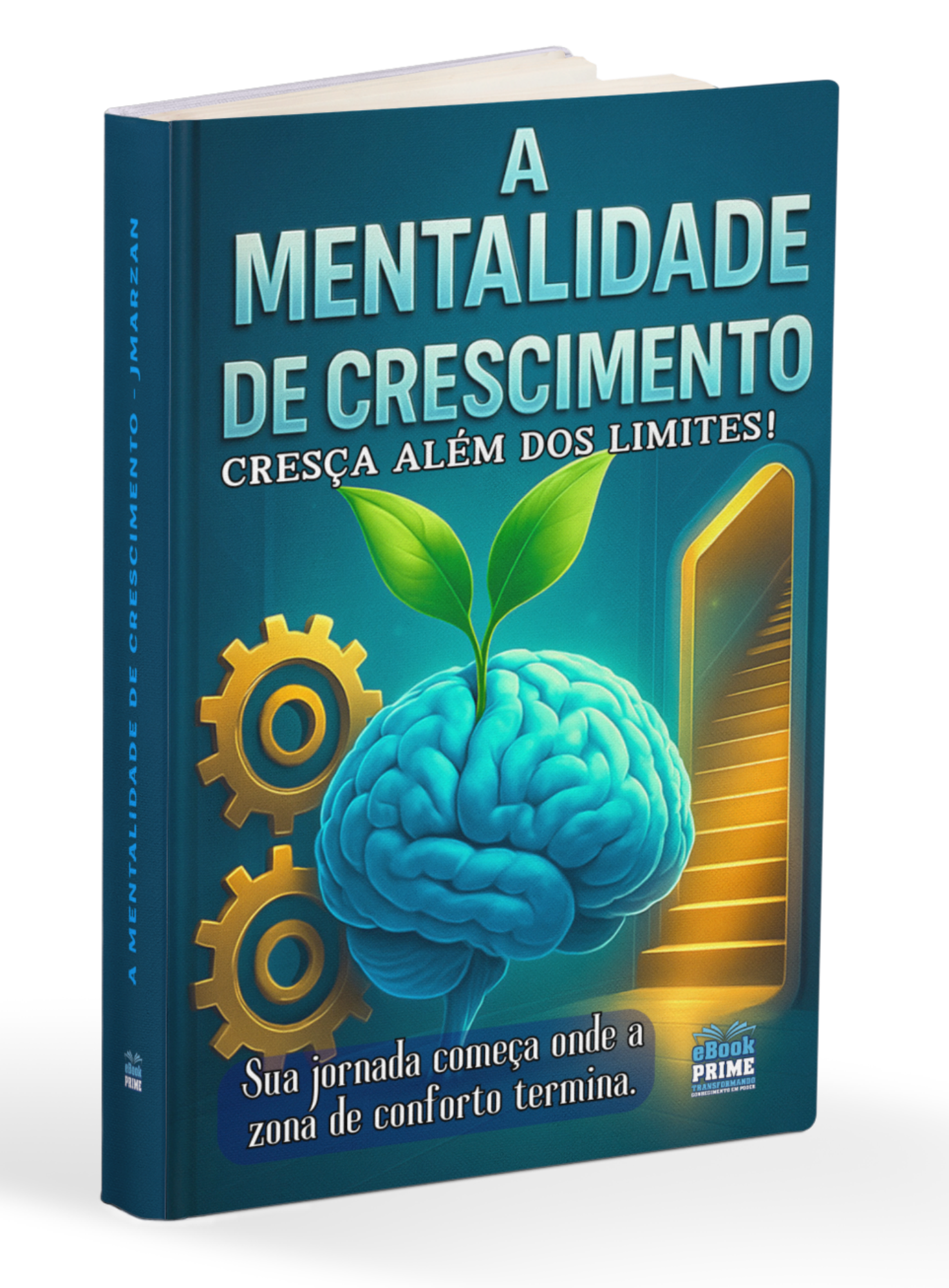 A MENTALIDADE DE CRESCIMENTO