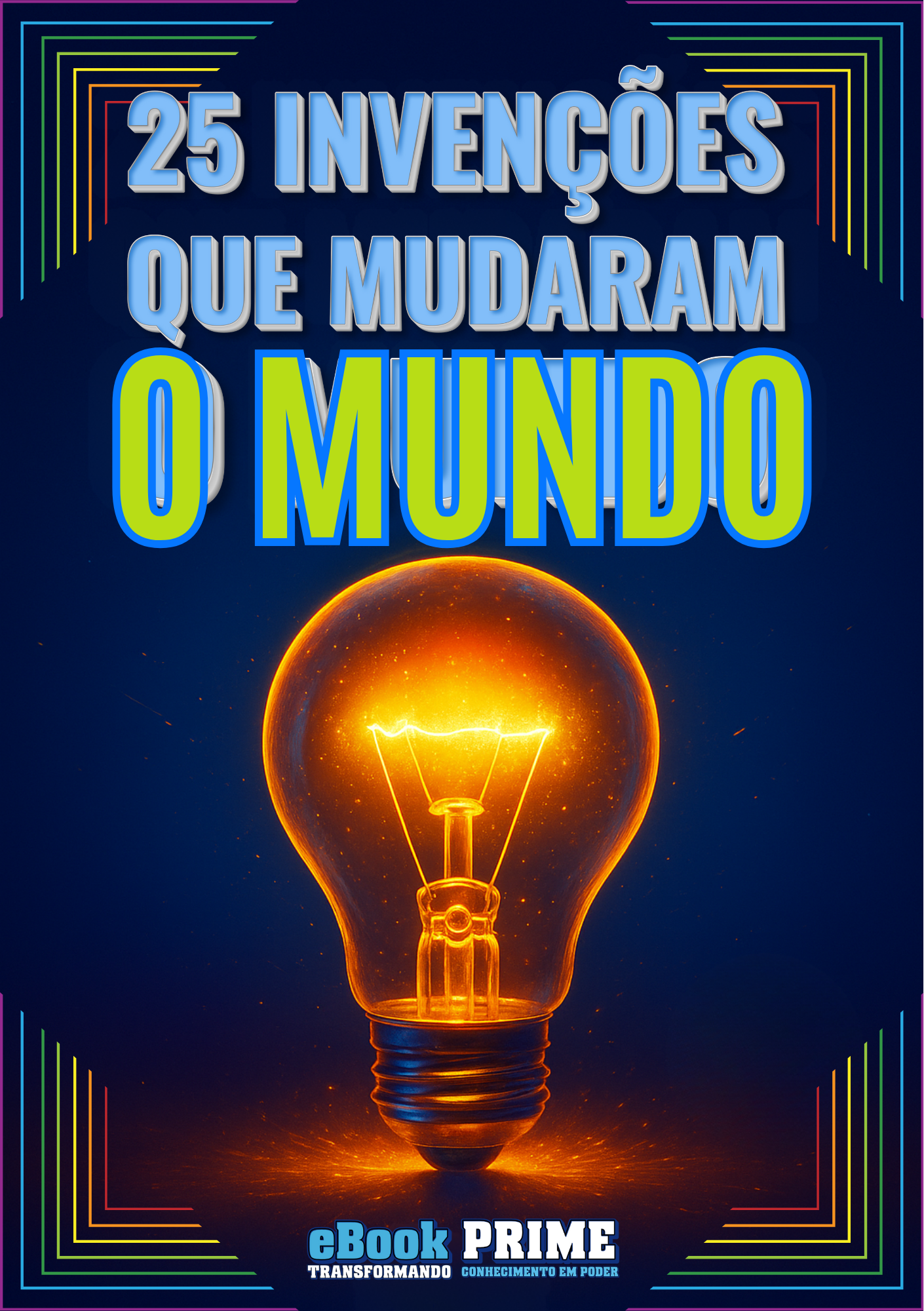 25 Invenções que Mudaram o Mundo