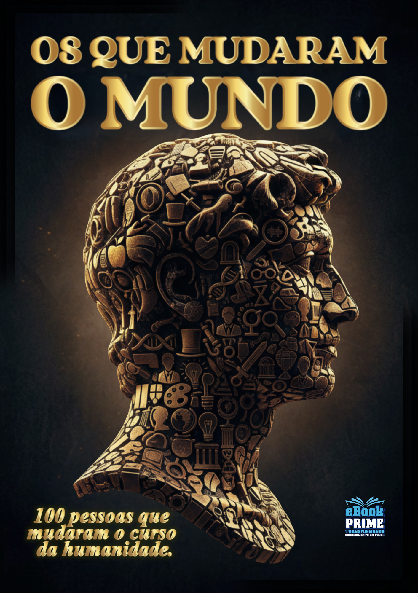 Os que Moldaram o Mundo