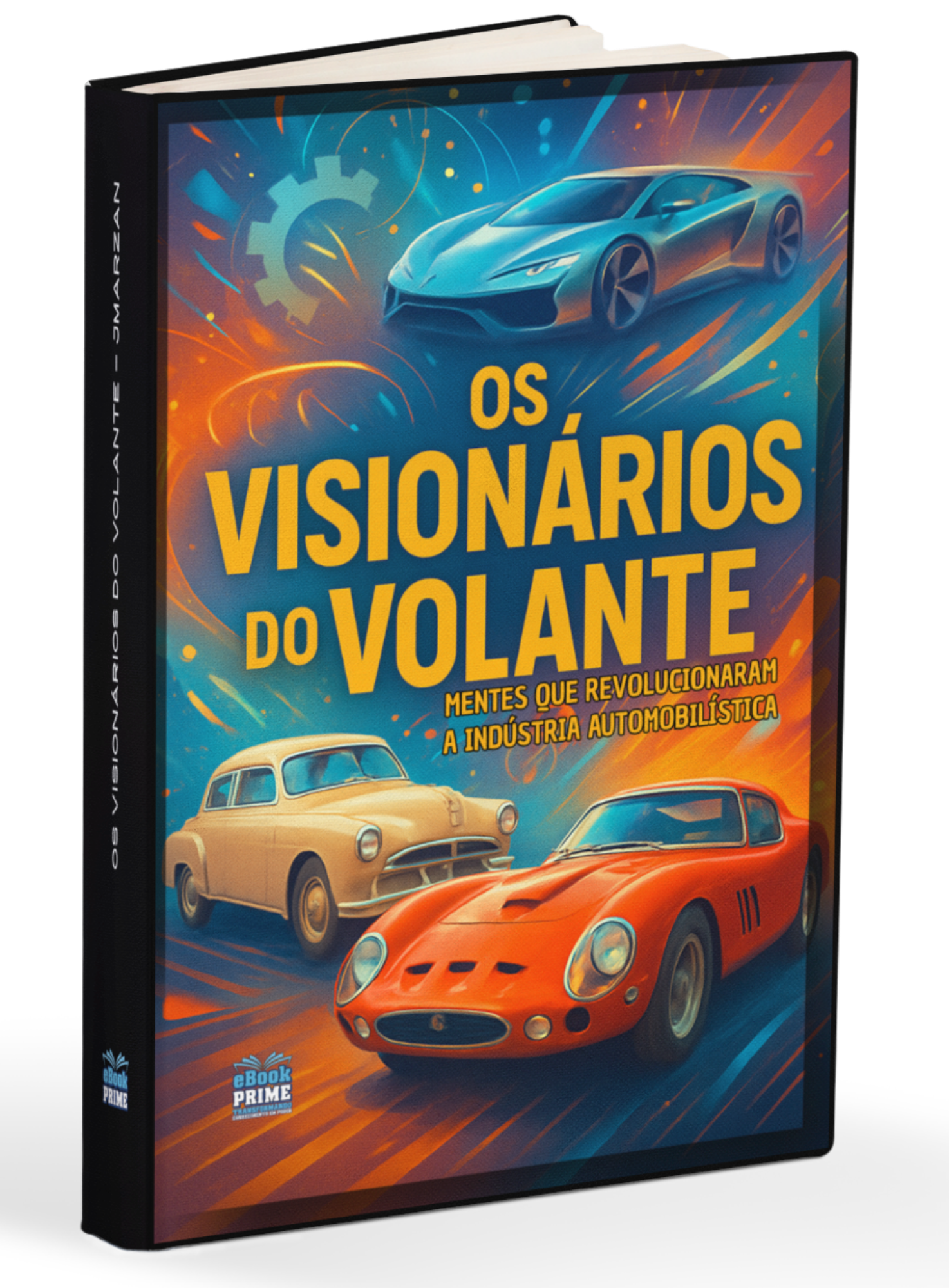 OS VISIONÁRIOS DO VOLANTE